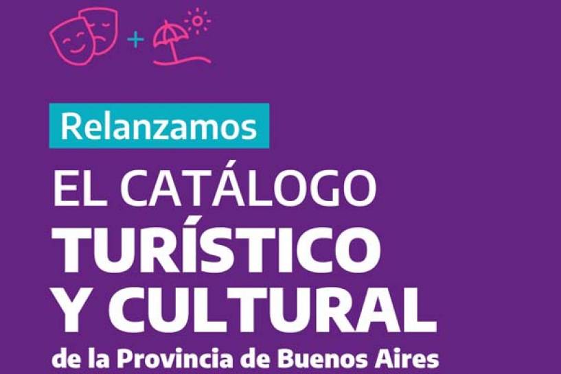 La provincia de Buenos Aires relanza su Catálogo Turístico y Cultural