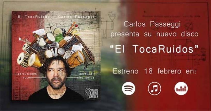 CARLOS PASSEGGI presenta EL TOCARUIDOS