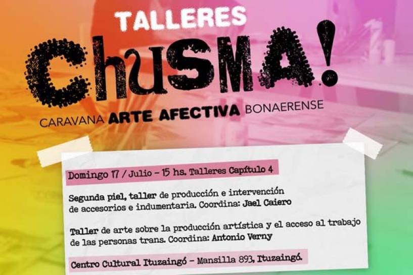 Cultura, género e inclusión: ¡Vuelve Chusma a Ituzaingó!