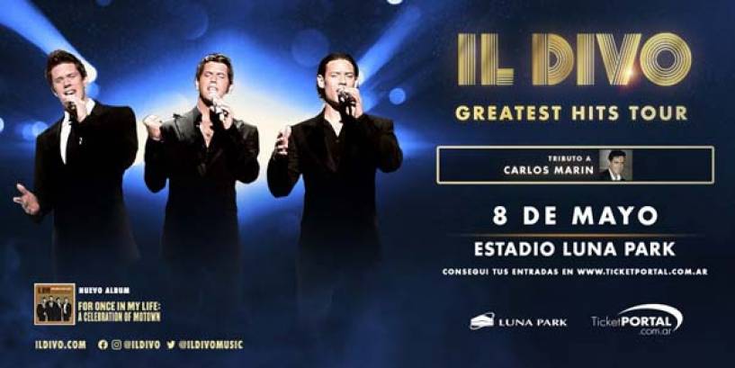 Il Divo se presenta en el Estadio Luna Park con su homenaje a Carlos Marín