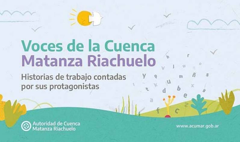 ACUMAR lanzó el ciclo audiovisual “Voces de la Cuenca”
