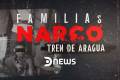 Se estrena en DNEWS la serie “Familias Narco”, con los secretos del grupo “Tren de Aragua” que desató un conflicto entre Chile y Venezuela